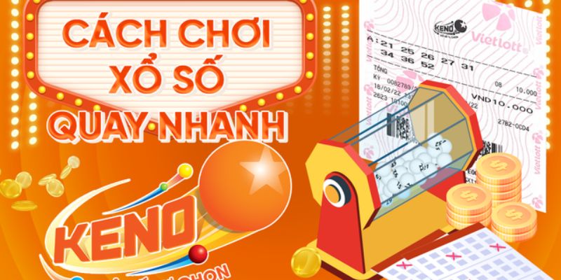 cach-choi-xo-so-keno-cho-bet-thu