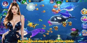 so-sanh-ban-ca-xeng-doi-thuong-c54-voi-don-vi-khac
